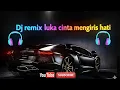 Download Lagu DJ Luka Cinta Mengiris Hati Remix Viral 2025 | Full Bass