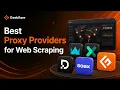 5 Best Proxy Providers for Web Scraping