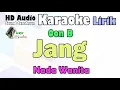 Jang - Oon B | Karaoke Lirik Nada Wanita