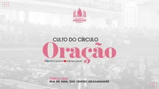 Culto | Do Circulo Oração | Ministração- Darcila  Pain