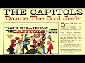The Capitols - Cool Jerk (Remastered) Hq