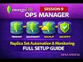 MongoDB Ops Manager Full Setup Replica Set Automation Monitoring Guide Free Mode Explained