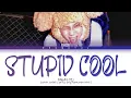 Download Lagu DAWN Stupid Cool Lyrics (Color Coded Lyrics)