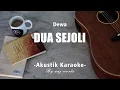 Dua Sejoli - Dewa ( Akustik Karaoke )