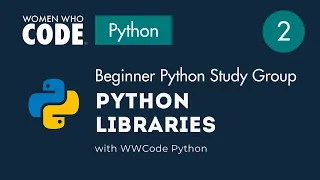 Exploring Useful Python Libraries Beginner Python Study Group 2