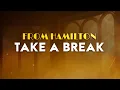 Phillipa Soo Lin-Manuel Miranda Renee Elise Goldsberry - Take a Break From Hamilton