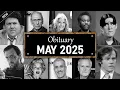 Obituary Famous Faces WE LOST in May 2025