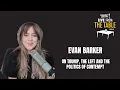 Live from the Table Evan Barker on Trump the Left and the Politics of Contempt