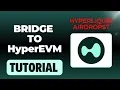How To Bridge to HyperEVM L1 - FARM AIRDROPS BY BRIDGING TO HYPERLIQUID LAYER 1 CHAIN