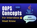OOPS Concepts Explained for Interviews Java OOPS with Examples 2026 Placement Preparation