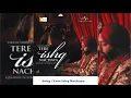 Download Lagu Song - Tere Ishq Nachaya