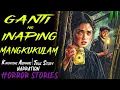 Download Lagu GANTI NG INAPING MANGKUKULAM | Kwentong Aswang | True Story