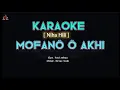 Download Lagu KARAOKE NIAS - Mofanö'ö Akhi (niha hili) | Cipt. Fati Zebua