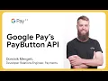 Google Pay s PayButton API