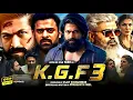 Lagu KGF Chapter 3 Full Movie Hindi | Rocking Yash, Prabhas | KGF 3 Trailer Update \u0026 Big Twist Explained