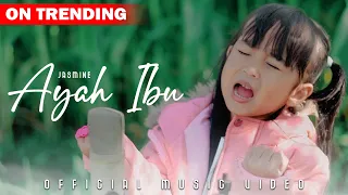 Download Ayah Ibu - Jasmine Ft. Tri Suaka (Sad Story) MP3