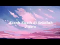 Lagu Pasto - Kisah Kasih Di Sekolah (lyrics) OST. Dari Jendela SMP