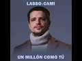 Lasso ft Cami - Un millón como tú (Audio Oficial)