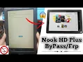 Nook Tablet Barns Noble BNTV600 NOOK PLUS Activation Setup FRP Bypass By Mughal G Mobiles