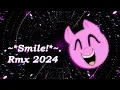 Lagu .~* Smile! *~. Rmx 2024