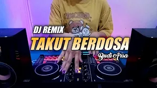 Download DJ TAKUT BERDOSA - BUDI ARSA FULL BASS (Dj Emi Remix) MP3