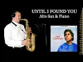 Download Lagu UNTIL I FOUND YOU - Stephen Sanchez - Alto Sax \u0026 Piano - Free score