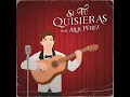 Si Tú Quisieras - Alek Pérez