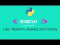 Python - 10 Lists Aliasing Mutability and Cloning