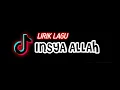 Download Lagu INSYA ALLAH | LIRIK LAGU