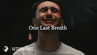 Download Autumn Kings - One Last Breath (Official Music Video) MP3