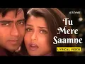 Download Lagu Tu Mere Samne (Official Lyric Video) | Alka Yagnik, Udit Narayan | Ajay, Rani, Sonali | Chori Chori