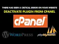 Fix There Has Been A Critical Error On Your Website in Wordpress deactivate plugin from cpanel