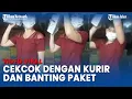 Download Lagu VIRAL Kembali Terjadi, Emak-emak Cekcok dengan Kurir, Banting Paket Karena Tak Sesuai Pesanan