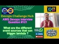 AWS Devops Interview Q121 what are the different event sources that can trigger lambda