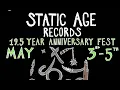 Static Age Records 19 5 Anniversary Festival May 3rd-5th 2024