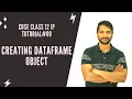 Class 12 Python Pandas Creating DataFrame Object DataFrame Object In Hindi