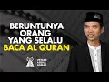 Download Lagu Balasan Untukmu yang Selalu Membaca Al Quran - Ustadz Abdul Somad | religiOne tvOne