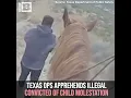 Texas DPS Agents Apprehend Previously Deported Illegal Convicted of Child Molestation