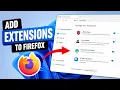 How to Add Extensions to Mozilla Firefox 2026 Step-by-Step Guide