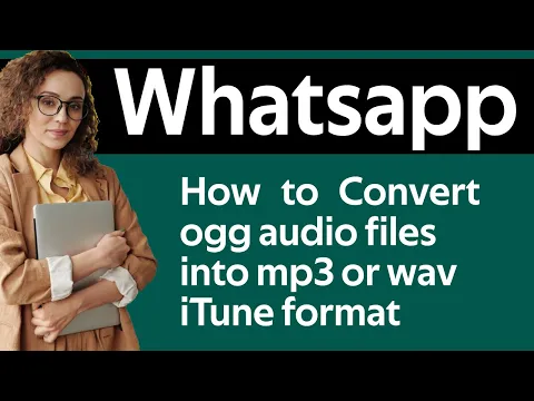Download MP3 Convert WhatsApp Audio  Ogg into Mp3 Wav  iTunes  format