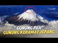 Download Lagu Gunung Fuji: Bagaimana Orang Jepang MENGKERAMATKAN Gunung ini?