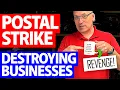 Why The Postal Strike Could Destroy Small Businesses and eBay Resellers Forever