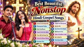 Hindi Worship Songs for Healing & Peace – Morning Devotional Mix