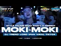 Download Lagu DJ MOKI MOKI FULL BASS GLERR STYLE APT THAILAND MIDDLE NULUP PREI NROTOK VIRAL TIKTOK TERBARU 2024
