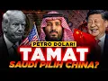 ARAB SAUDI GALAU!! Pilih PETRO YUAN China Atau Setia Dengan DOLAR Amerika?