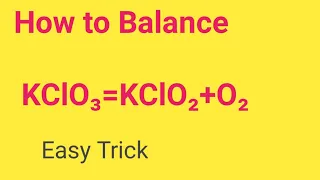 KClO3 KClO2 O2 Balanced Equation Potassium chlorate Decomposition Balanced Equation