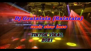 Download dj gratata remix slow bass - dj ratatata remix terbaru tiktok viral 2021 MP3