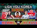 Full Match ‼️Red Sparks Vs Hi Pass V-Korea Musim 2025/2026 | MOMA BASOKO Ngamuk!
