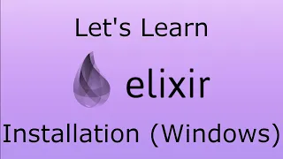 Let s Learn Elixir - Installation Windows