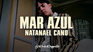 Natanael Cano - Mar Azul (LETRA)